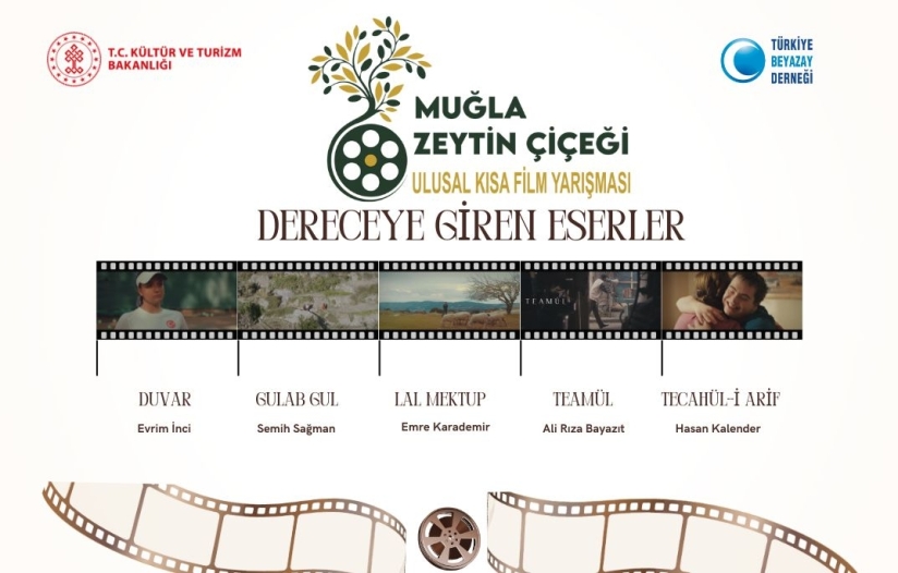 MUĞLA ZEYTİN ÇİÇEĞİ ULUSAL KISA FİLM YARIŞMASI DERECEYE GİREN ESERLER