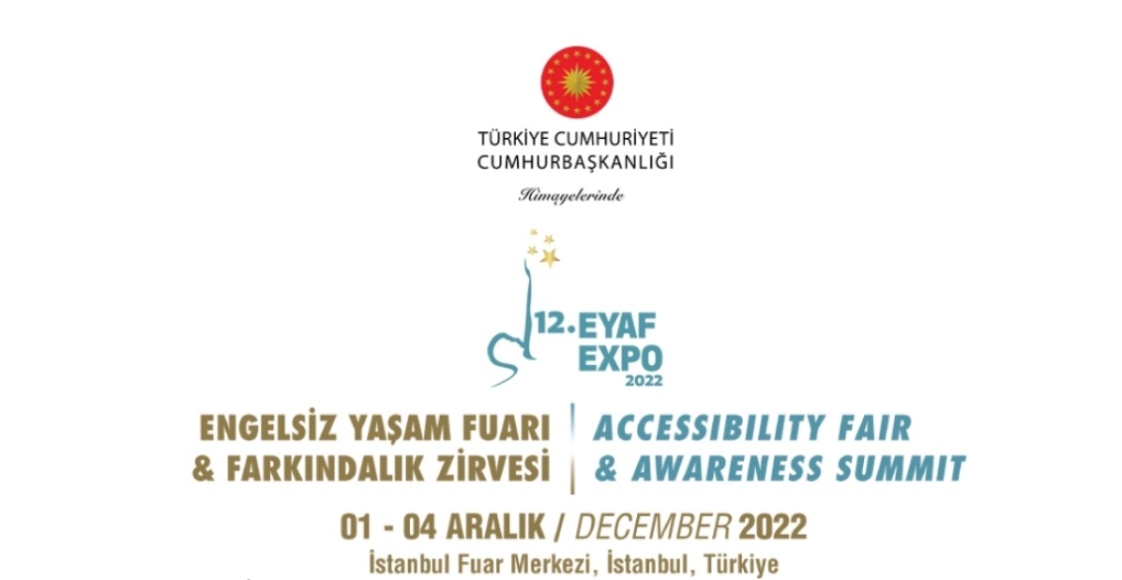 Engelsiz Yaşam Fuarı EYAF EXPO 2022