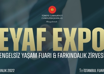 Engelsiz Yaşam Fuarı EYAF EXPO 2022